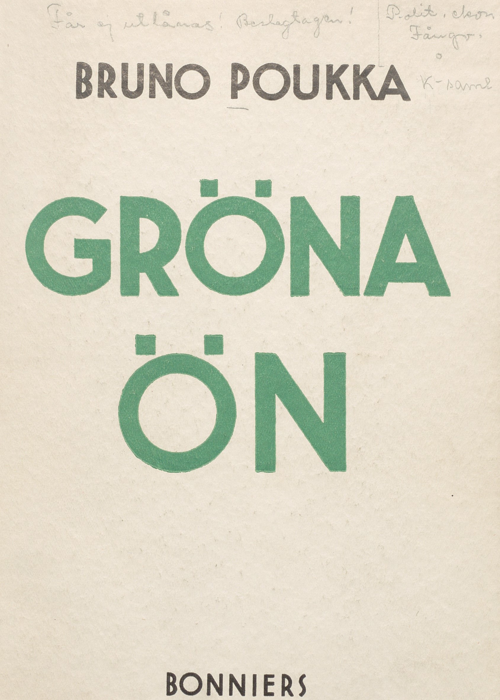 Bokomslag till "Gröna ön" i vitt, svart och grönt. Notering i blyerts att exemplaret beslagtagits och placerats i K-samlingen.