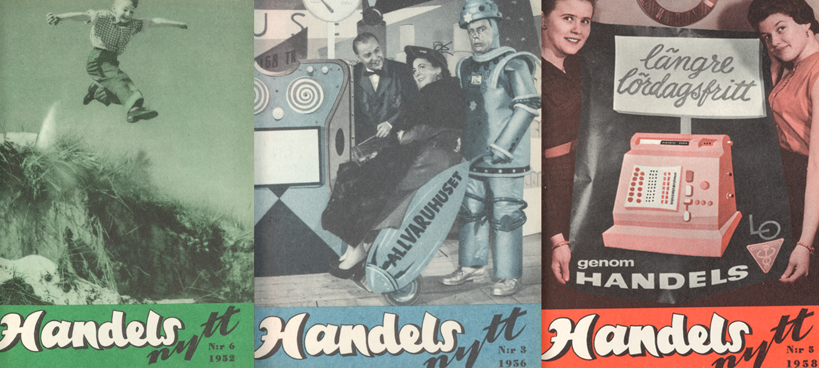 Tre tidningsomslag med texten "Handelsnytt". På ett syns ett barn som hoppar, på ett annat en robot i ett varuhus och på det tredje två leende kvinnor.