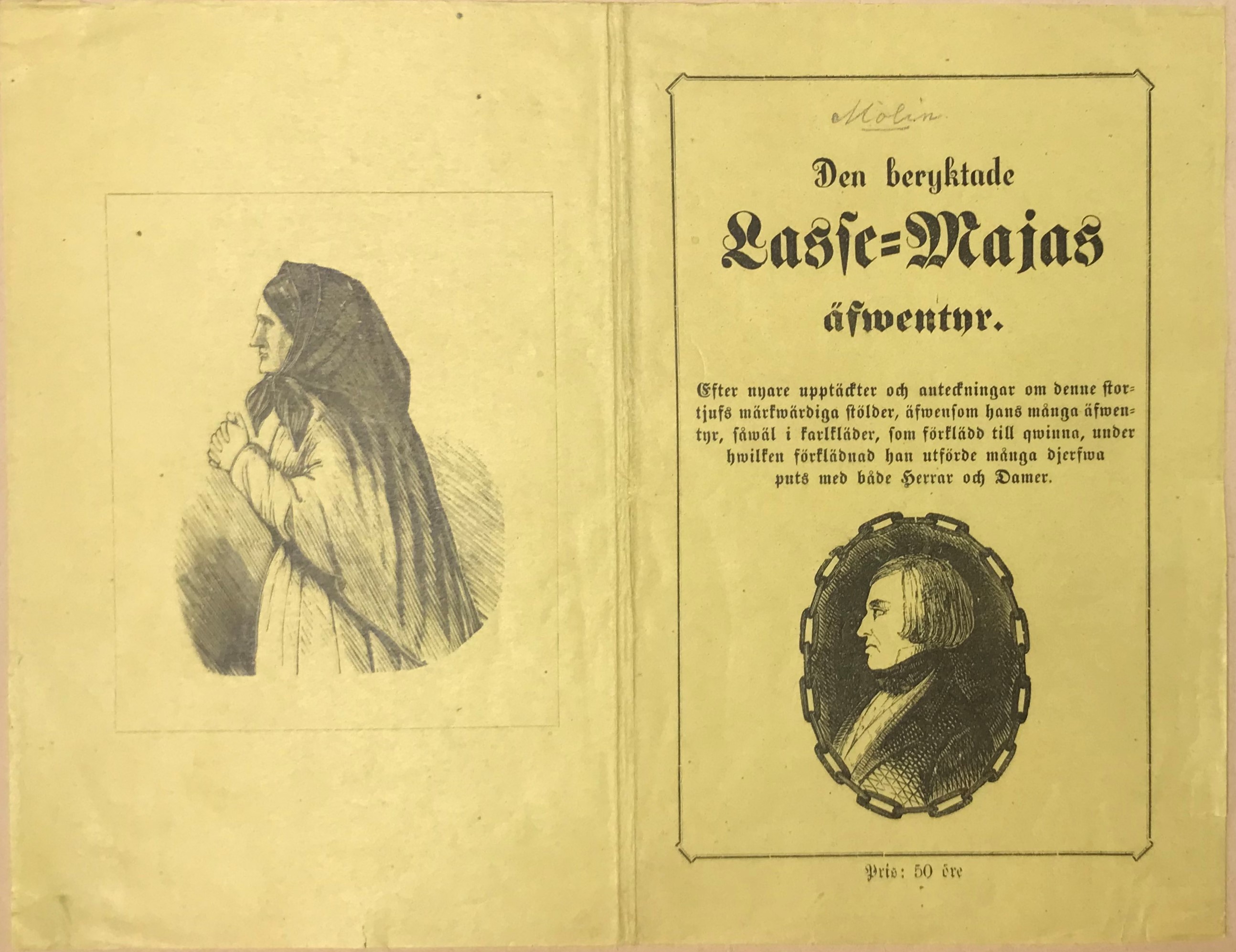 Uppvikt omslag till en broschyr tryckt på gult papper. Till vänster syns en bild av en man i kvinnokläder och huckle, till höger en lång tryckt rubrik och ett porträtt av en man i profil innan för en oval ram i formen av en kedja.
