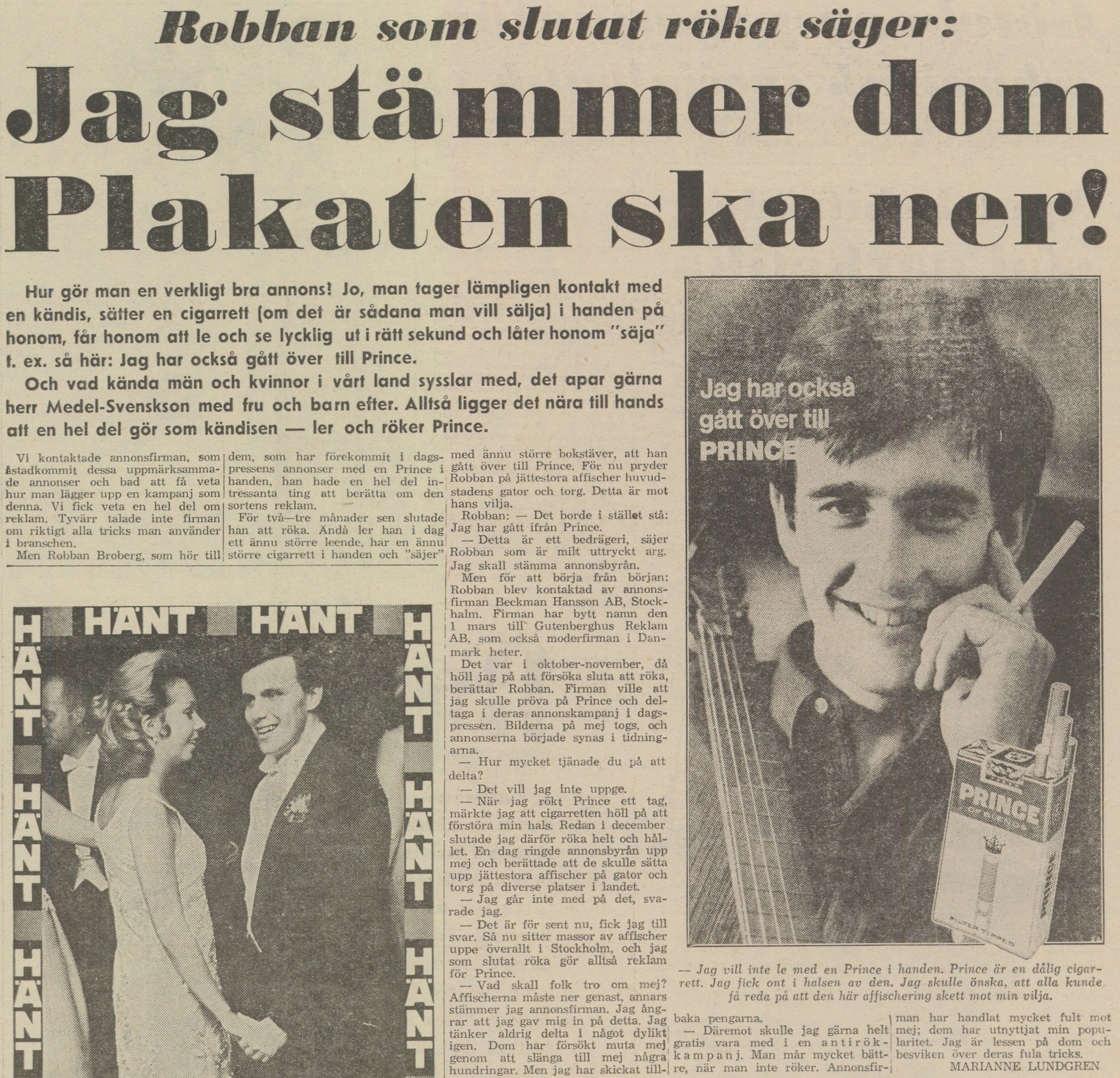 Tidningsartikel, bild på leende Robert Broberg med cigarett i handen. Text: Jag har också gått över till Prince.